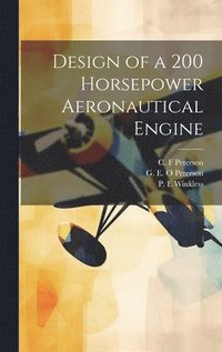 bokomslag Design of a 200 Horsepower Aeronautical Engine