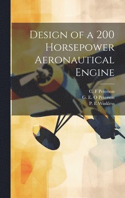 Design of a 200 Horsepower Aeronautical Engine 1