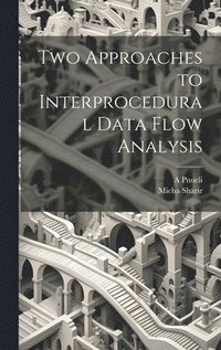 bokomslag Two Approaches to Interprocedural Data Flow Analysis