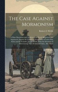 bokomslag The Case Against Mormonism