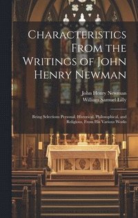 bokomslag Characteristics From the Writings of John Henry Newman