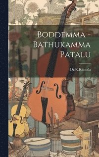 bokomslag Boddemma -Bathukamma Patalu