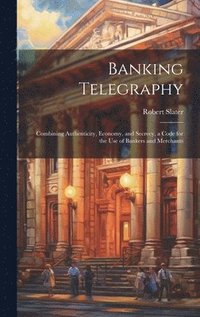 bokomslag Banking Telegraphy