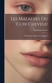 bokomslag Les Maladies Du Cuir Chevelu