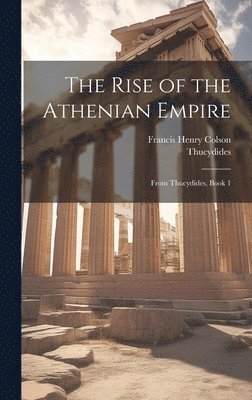 bokomslag The Rise of the Athenian Empire