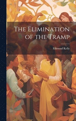 bokomslag The Elimination of the Tramp