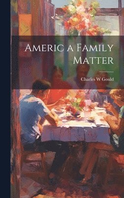 bokomslag Americ a Family Matter