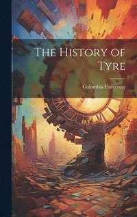 bokomslag The History of Tyre