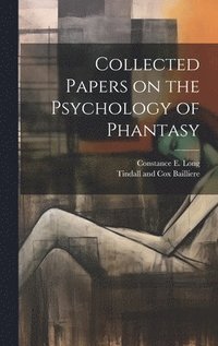 bokomslag Collected Papers on the Psychology of Phantasy