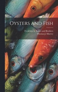 bokomslag Oysters and Fish