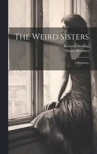 bokomslag The Weird Sisters