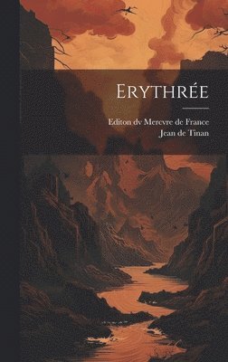 Jean De Tinan - Erythrée, Inbunden