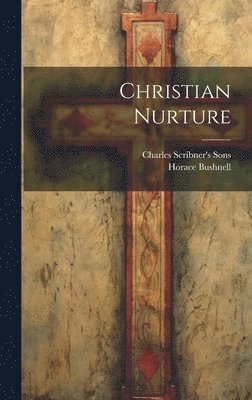 Christian Nurture 1