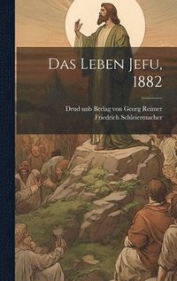 bokomslag Das Leben Jefu, 1882
