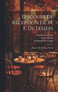 bokomslag Discours De Rception De M. F. De Lesseps
