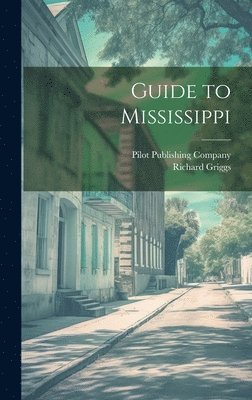 bokomslag Guide to Mississippi