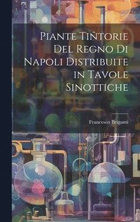 bokomslag Piante Titorie Del Regno Di Napoli Distribuite in Tavole Sinottiche