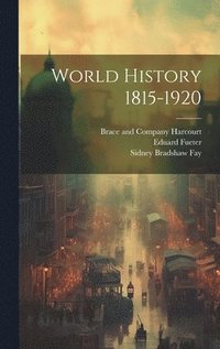 bokomslag World History 1815-1920