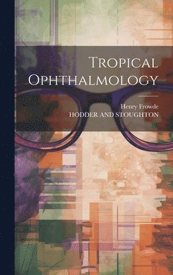 Tropical Ophthalmology