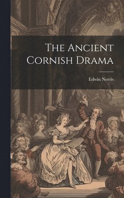 Ancient Cornish Drama