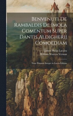 bokomslag Benvenuti De Rambaldis De Imola Comentum Super Dantis Aldigherij Comoediam