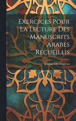 Exercices Pour La Lecture Des Manuscrits Arabes Recueillis 1