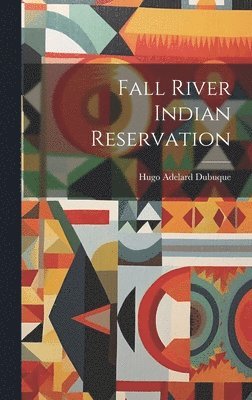 Fall River Indian Reservation 1