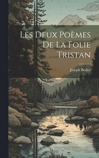 bokomslag Les deux pomes de La folie Tristan