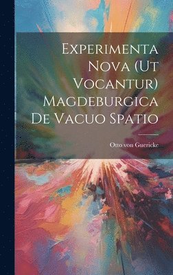 Experimenta nova (ut vocantur) magdeburgica de vacuo spatio 1