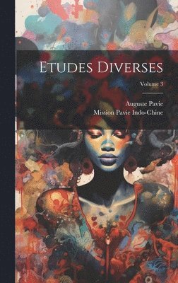 Etudes Diverses; Volume 3 1