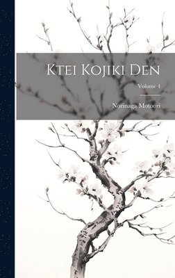 Ktei Kojiki den; Volume 4 1