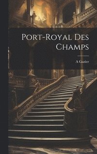 bokomslag Port-Royal des Champs