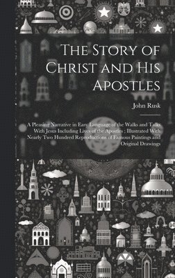 bokomslag Story of Christ and His Apostles