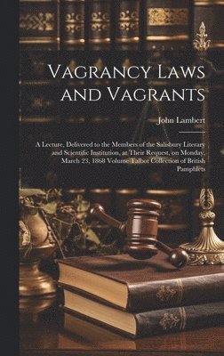 bokomslag Vagrancy Laws and Vagrants