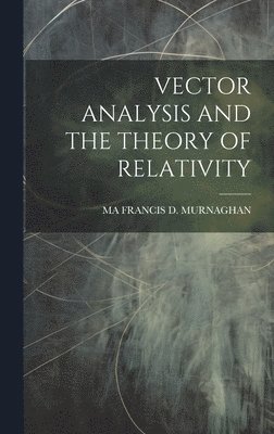 bokomslag Vector Analysis and the Theory of Relativity