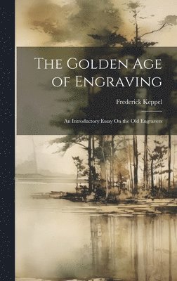Golden Age of Engraving