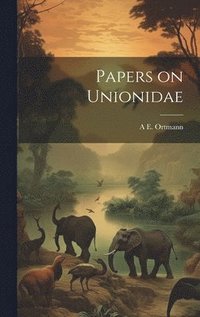 bokomslag Papers on Unionidae