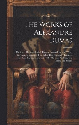 bokomslag The Works of Alexandre Dumas