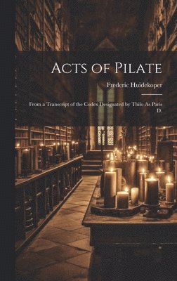 bokomslag Acts of Pilate