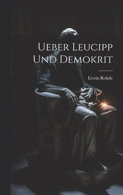 Ueber Leucipp Und Demokrit