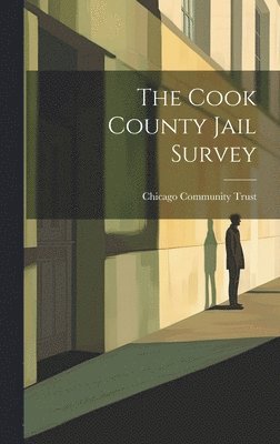 bokomslag Cook County Jail Survey