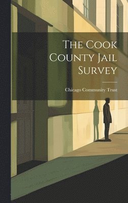 The Cook County Jail Survey 1