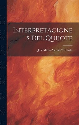 Interpretaciones Del Quijote 1