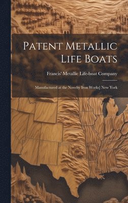 bokomslag Patent Metallic Life Boats