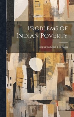 bokomslag Problems of Indian Poverty