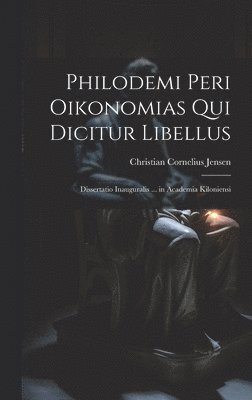 bokomslag Philodemi Peri Oikonomias Qui Dicitur Libellus