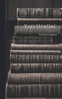 bokomslag Yad SHaDaL
