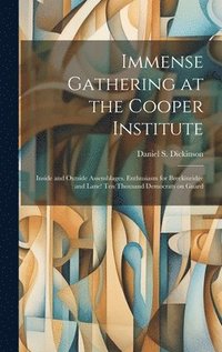 bokomslag Immense Gathering at the Cooper Institute