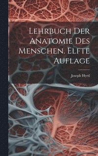 bokomslag Lehrbuch der Anatomie des Menschen. Elfte Auflage