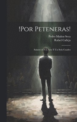 !Por peteneras! 1